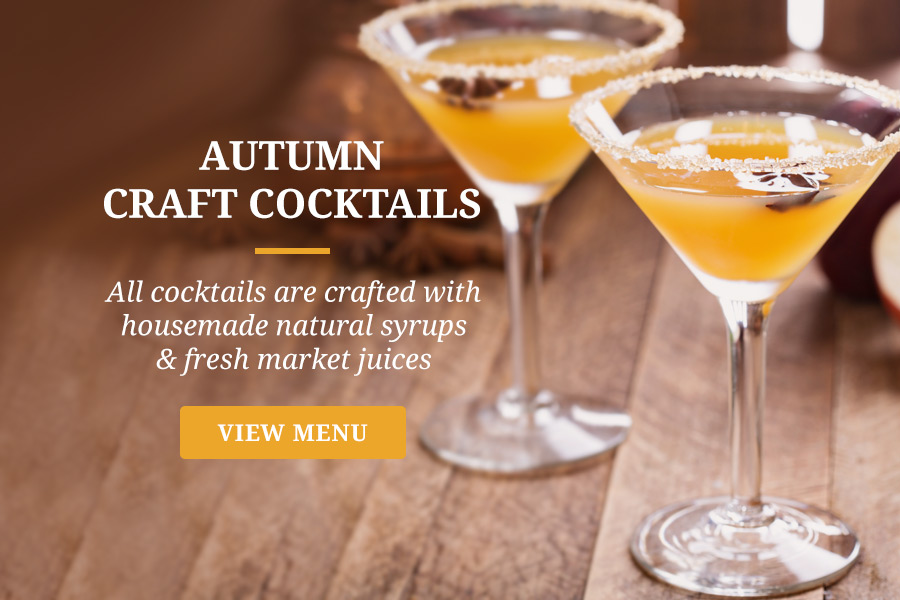 Fall is here! Stop in and try one of our Autumn Cocktails. All cocktails are crafted with housemade natural syrups and fresh market juices
