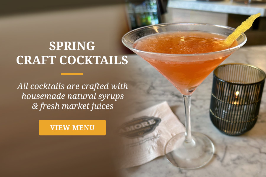They're here! Amore's Spring Craft Cocktails!